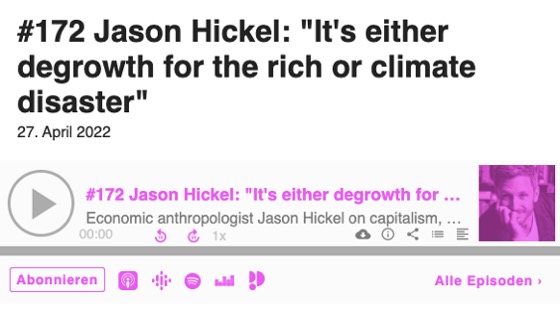 Jason Hickel: “It´s either degrowth for the rich or climate disaster”
